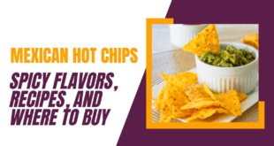 Mexican Hot Chips